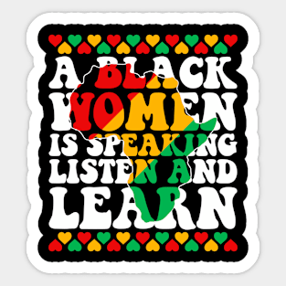 A Black Woman is Speaking Listen and Learn Funny Black History Sticker